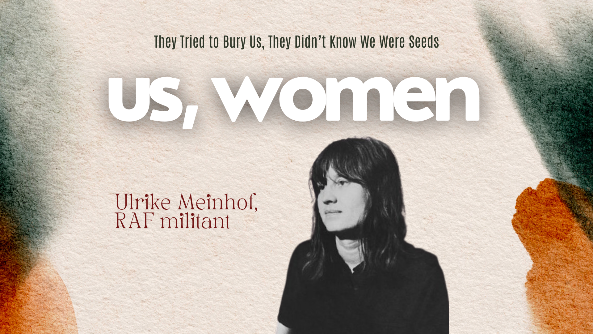 Wir, Frauen – Ulrike Meinhof